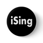 iSing Pinback Buttons