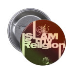 Islam is my Religion - Islamic  Arabic print Button
