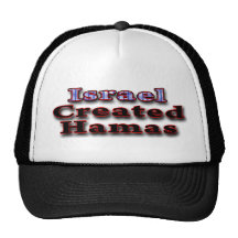 Israel Created Hamas Mesh Hats
