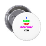 Istoleyourunderwear.com Pinback Buttons