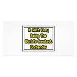 It Aint' Easy...World's Greatest Bartender Customized Photo Card