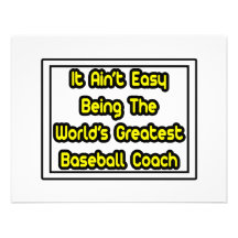 It Aint' Easy...World's Greatest Baseball Coach Personalized Invites