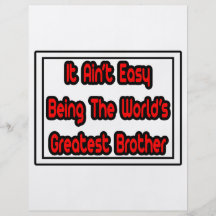 It Aint' Easy...World's Greatest Brother Personalized Flyer