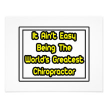 It Aint' Easy...World's Greatest Chiropractor Personalized Invitation