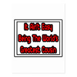 It Aint' Easy...World's Greatest Cousin Postcards