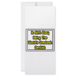 It Aint' Easy...World's Greatest Dentist rack cards