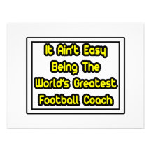 It Aint' Easy...World's Greatest Football Coach Personalized Invites