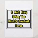 It Aint' Easy...World's Greatest Nurse Flyer Design
