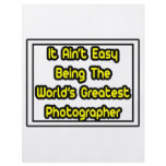 It Aint' Easy...World's Greatest Photographer Flyer