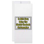 It Aint' Easy...World's Greatest Photographer rack cards