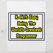 It Aint' Easy...World's Greatest Programmer Personalised Flyer