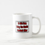 It Aint' Easy...World's Greatest Sister Coffee Mugs