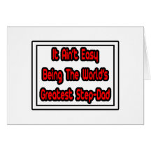 It Aint' Easy...World's Greatest Step-Dad Card