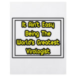 It Aint' Easy...World's Greatest Virologist Flyer Design