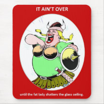 it-aint-over-until-the-fat-lady mouse pad