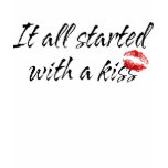 It All Started With A Kiss Maternity T-Shirt