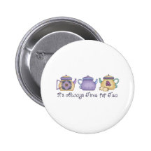 It's Always Time for Tea Button