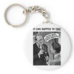 It could happen to you! key chain