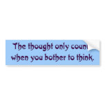 It doesn't count if you don't think bumper stickers