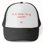 It is cool to be smartjk hats