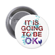 It is going to be OK Pins