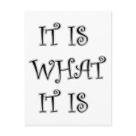 It Is What It Is cool apparel! Postcard