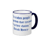 "It is when people forget God that tyrants forge t Mugs