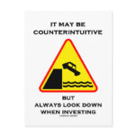 It May Be Counterintuitive Always Look Down Invest postcards