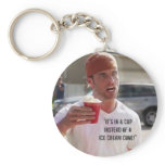 “It’s in a CUP Instead of a Ice Cream Cone!” keychains