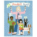It shouldn't hurt to be a child t-shirts