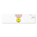 IT TAKES 43 MUSCLES TO FROWN bumper stickers