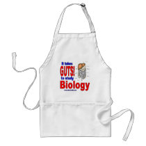 It takes GUTS to study biology Aprons