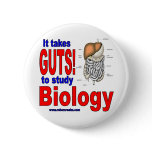 It takes GUTS to study biology buttons