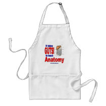 It takes GUTS to teach anatomy Aprons