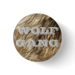 It' the Wolf Gang Pinback Buttons