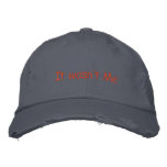 It wasn't Me embroidered hats