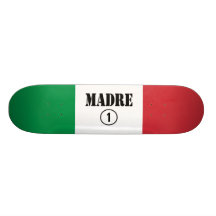 Italian Speaking Mothers & Moms : Madre Numero Uno Custom Skate Board