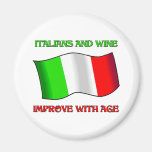 Italians And Wine, Improve With Age Refrigerator Magnets