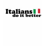 Italians do it Better t-shirts