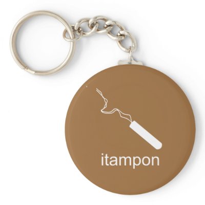 iTampon Key Chain by Shirtuosity