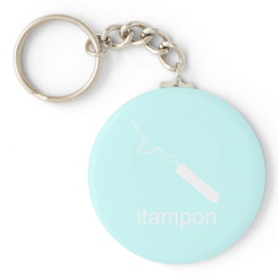 iTampon Keychains by Shirtuosity