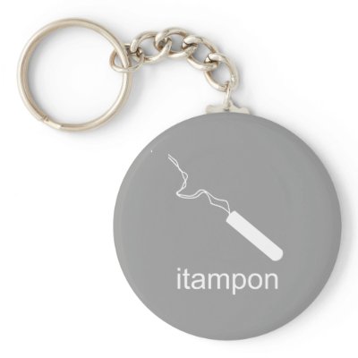 iTampon Key Chain by Shirtuosity