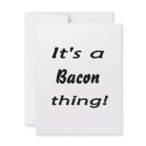 It's a bacon thing! custom announcement