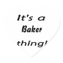 It's a baker thing! stickers