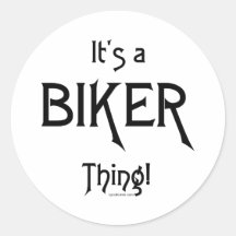 It's a Biker Thing! Sticker
