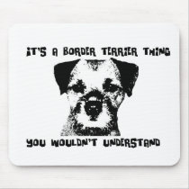 It's a Border Terrier thing ... Mouse Mats