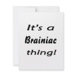 It's a Brainiac thing! invitations
