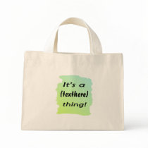 It's a but....... thing bag