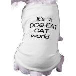 It's a Dog Eat Cat World pet clothing