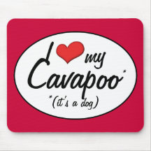 It's a Dog! I Love My Cavapoo Mousemats